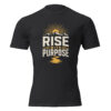 unisex-cvc-t-shirt-black-front-69f18b372caf6.jpg Rise with Purpose T-Shirt
