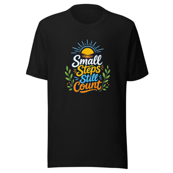 Small Steps Still Count evergreen shirt design
