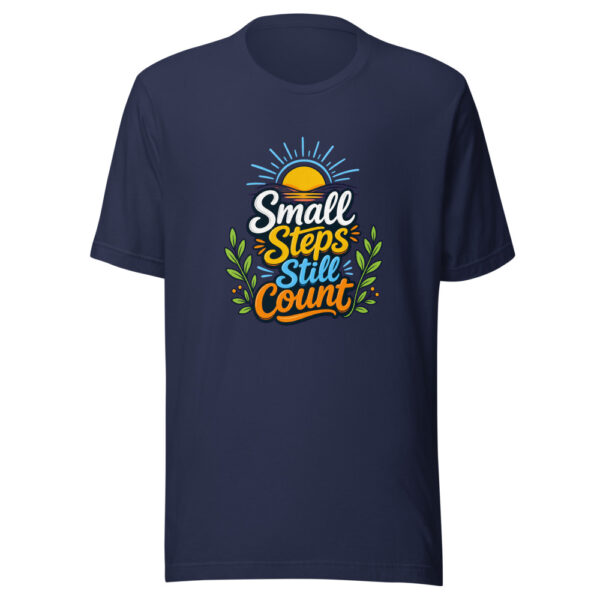 Small Steps Still Count evergreen shirt design