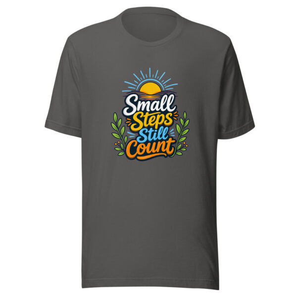 Small Steps Still Count evergreen shirt design
