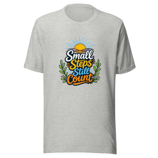 Small Steps Still Count evergreen shirt design