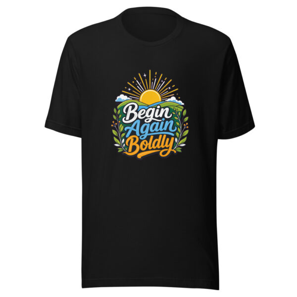 Begin Again Boldly Graphic Tee mockup 2 Begin Again Boldly Graphic Tee mockup 2