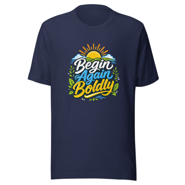 Begin Again Boldly Graphic Tee mockup 4 Begin Again Boldly Graphic Tee mockup 4