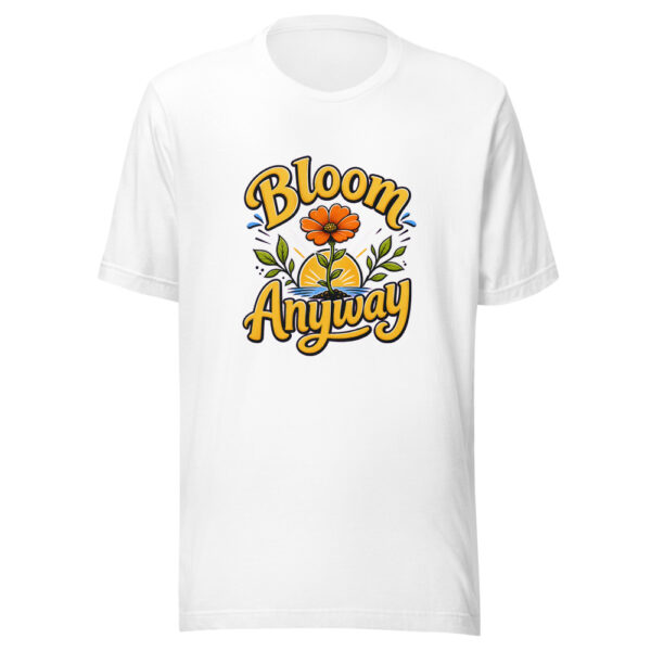 Bloom Anyway Graphic Tee mockup 3 Bloom Anyway Graphic Tee mockup 3