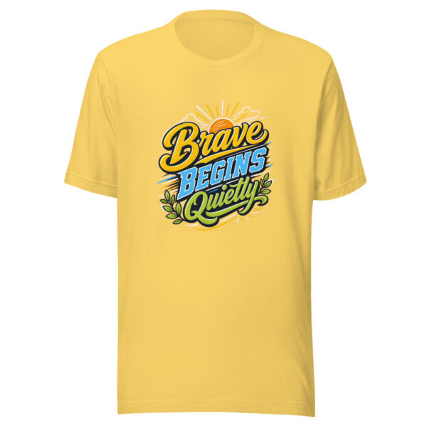 Brave Begins Quietly Graphic Tee front view