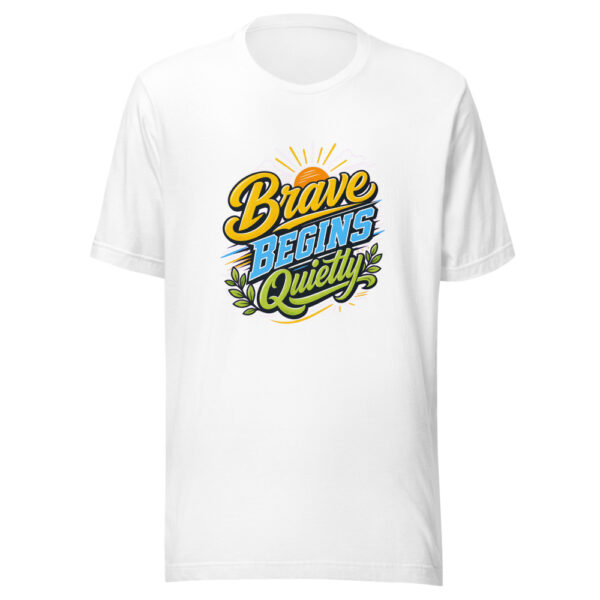 Brave Begins Quietly Graphic Tee mockup 8