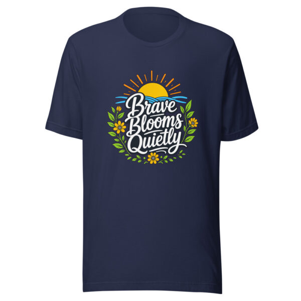 Brave Blooms Quietly Graphic Tee mockup 4