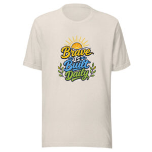 Brave Is Built Daily Graphic Tee front view