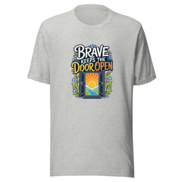 Brave Keeps The Door Open Graphic Tee mockup 6