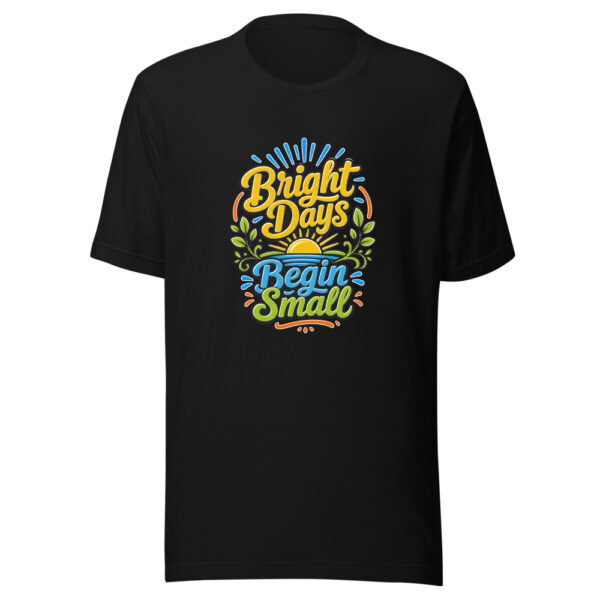 Bright Days Begin Small Graphic Tee mockup 2