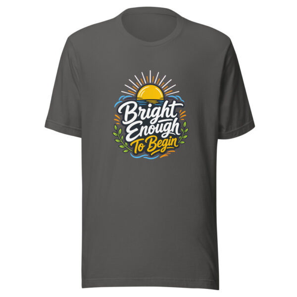 Bright Enough To Begin Graphic Tee mockup 5 Bright Enough To Begin Graphic Tee mockup 5