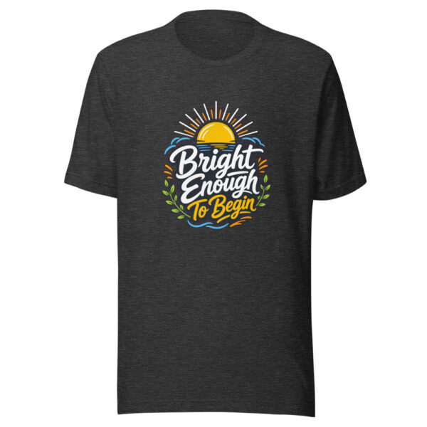 Bright Enough To Begin Graphic Tee mockup 7 Bright Enough To Begin Graphic Tee mockup 7