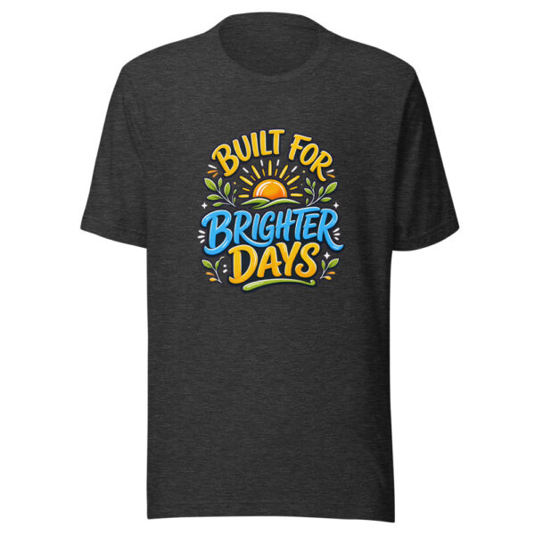 Built For Brighter Days Graphic Tee front view