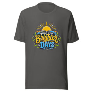 Built For Brighter Days Graphic Tee mockup 1 Built For Brighter Days Graphic Tee front view