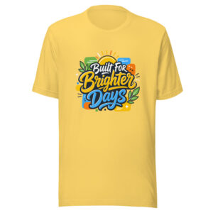 Built For Brighter Days Graphic Tee mockup 1 Built For Brighter Days Graphic Tee front view