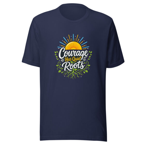 Courage Has Quiet Roots Graphic Tee mockup 3 Courage Has Quiet Roots Graphic Tee mockup 3