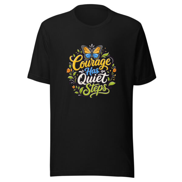 Courage Has Quiet Steps Graphic Tee front view