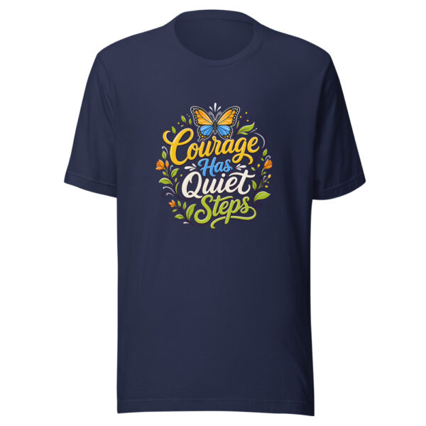 Courage Has Quiet Steps Graphic Tee mockup 4