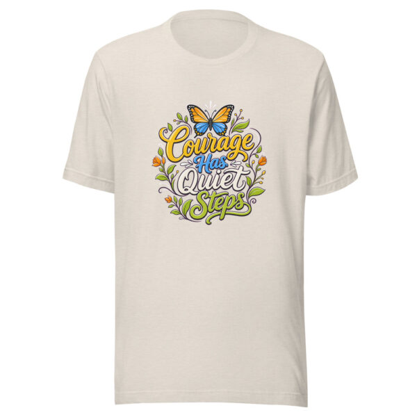 Courage Has Quiet Steps Graphic Tee mockup 8