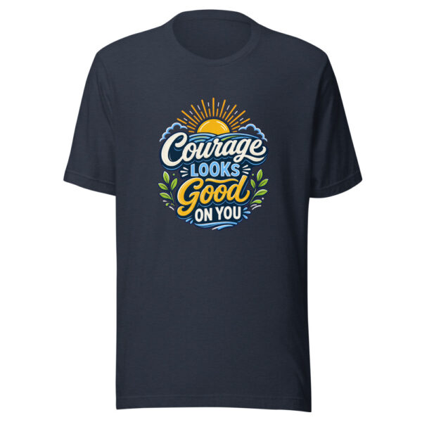 Courage Looks Good On You Graphic Tee mockup 7 Courage Looks Good On You Graphic Tee mockup 7