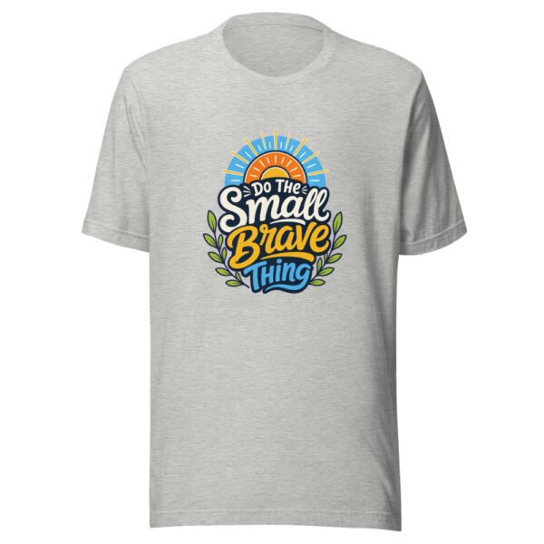 Do The Small Brave Thing Graphic Tee mockup 5 Do The Small Brave Thing Graphic Tee mockup 5