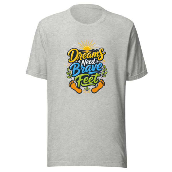 Dreams Need Brave Feet Graphic Tee mockup 1 Dreams Need Brave Feet Graphic Tee front view