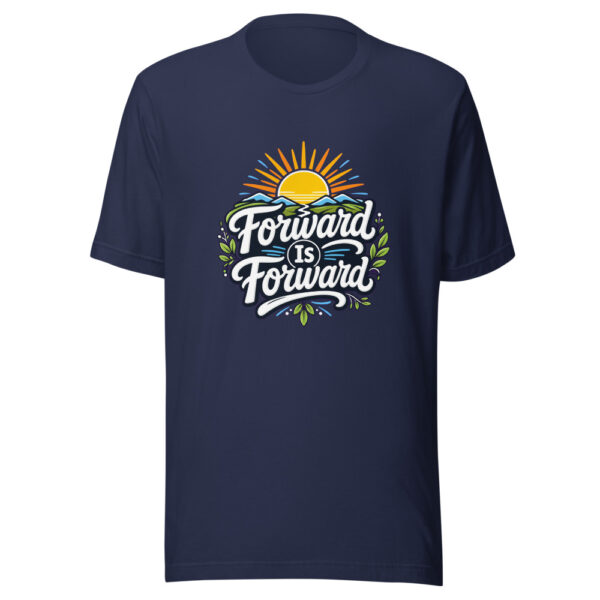 Forward Is Forward Graphic Tee mockup 3