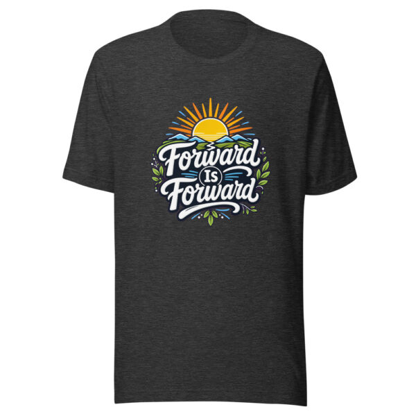 Forward Is Forward Graphic Tee mockup 6