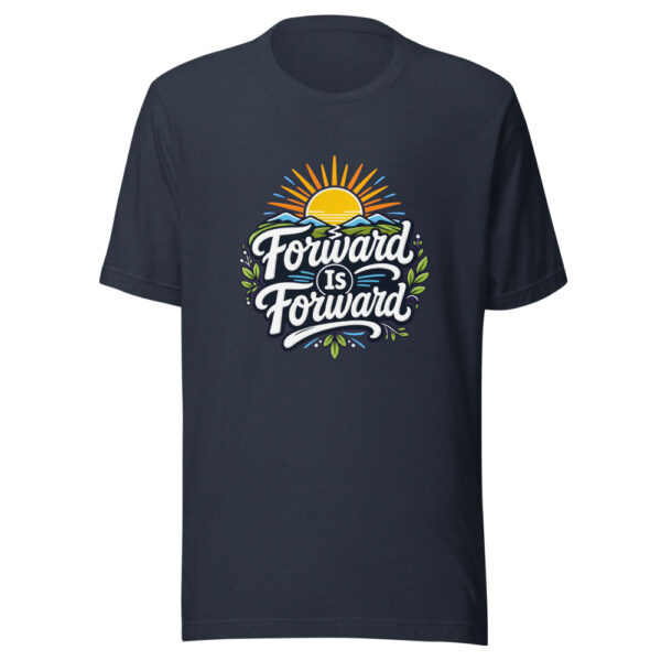 Forward Is Forward Graphic Tee mockup 7