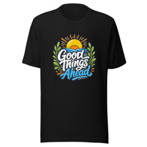 Good Things Ahead Graphic Tee front view
