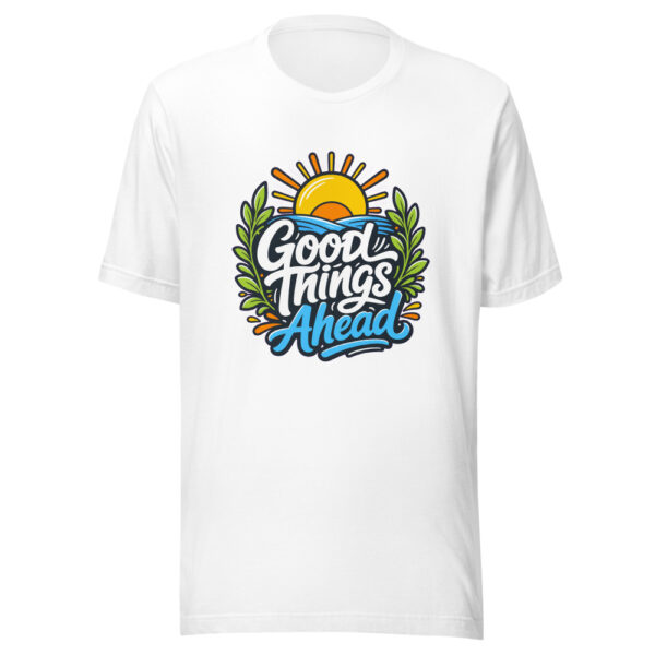 Good Things Ahead Graphic Tee mockup 1 Good Things Ahead Graphic Tee front view