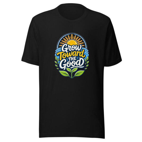 Grow Toward The Good Graphic Tee mockup 1 Grow Toward The Good Graphic Tee front view