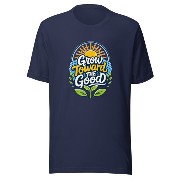 Grow Toward The Good Graphic Tee mockup 3 Grow Toward The Good Graphic Tee mockup 3