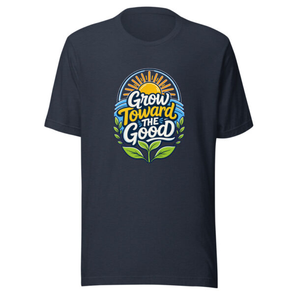 Grow Toward The Good Graphic Tee mockup 7 Grow Toward The Good Graphic Tee mockup 7