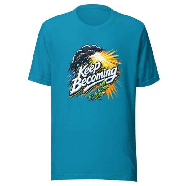 Keep Becoming Graphic Tee mockup 2