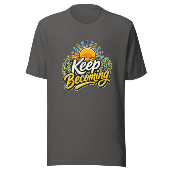 Keep Becoming Graphic Tee mockup 4 Keep Becoming Graphic Tee mockup 4