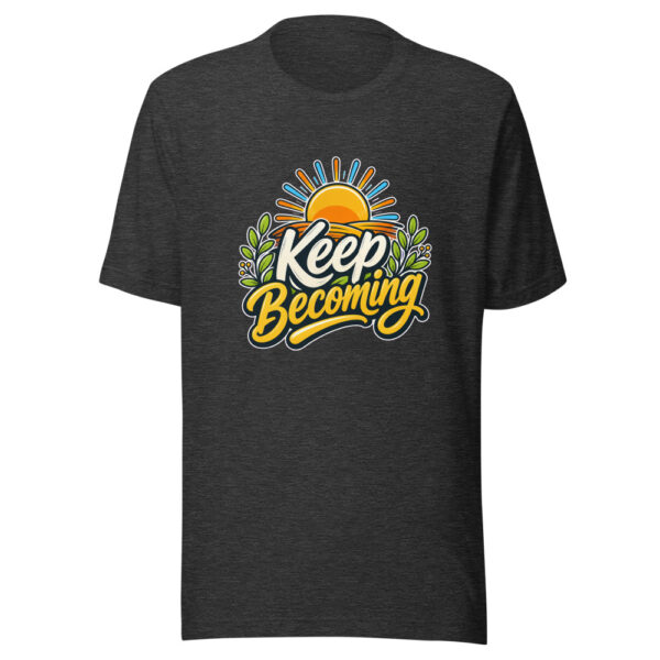 Keep Becoming Graphic Tee mockup 6 Keep Becoming Graphic Tee mockup 6