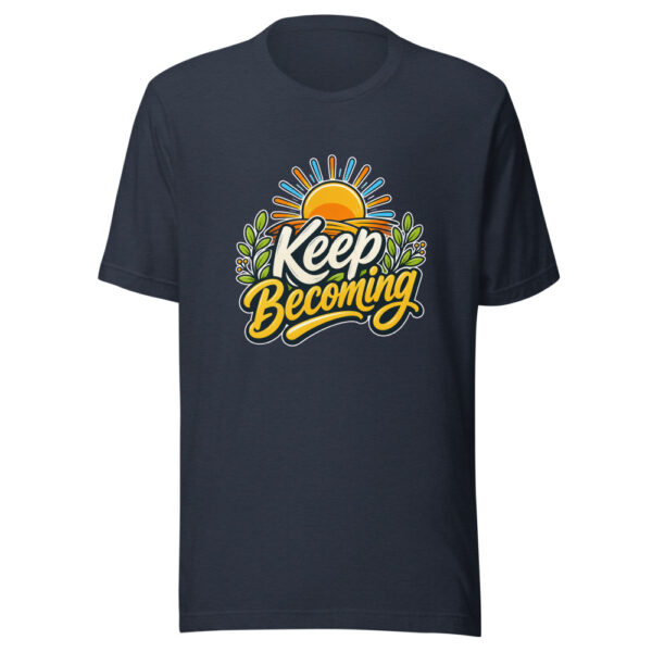 Keep Becoming Graphic Tee mockup 7 Keep Becoming Graphic Tee mockup 7
