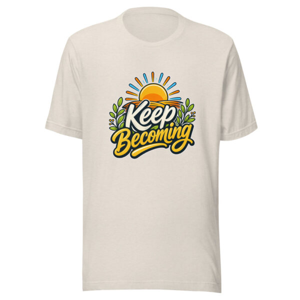 Keep Becoming Graphic Tee mockup 8 Keep Becoming Graphic Tee mockup 8
