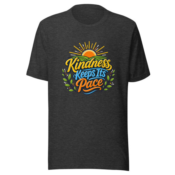 Kindness Keeps Its Pace Graphic Tee mockup 7
