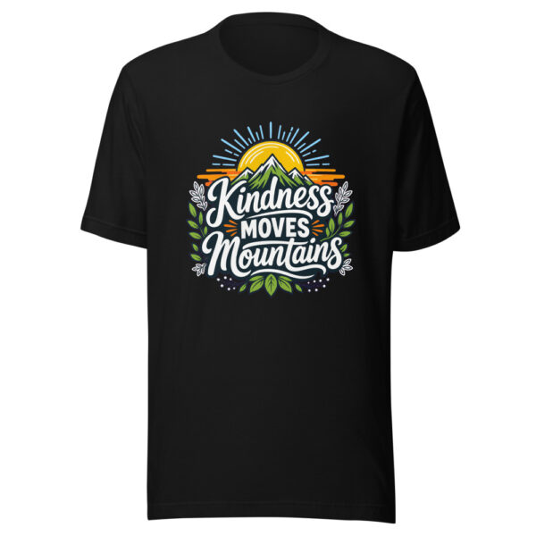 Kindness Moves Mountains Graphic Tee mockup 2 Kindness Moves Mountains Graphic Tee mockup 2