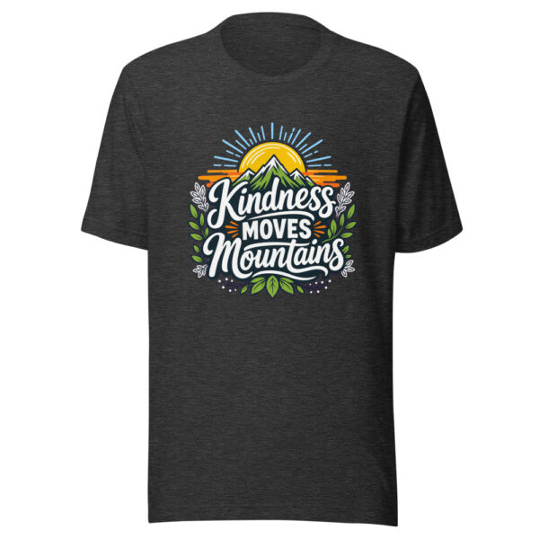 Kindness Moves Mountains Graphic Tee mockup 7 Kindness Moves Mountains Graphic Tee mockup 7