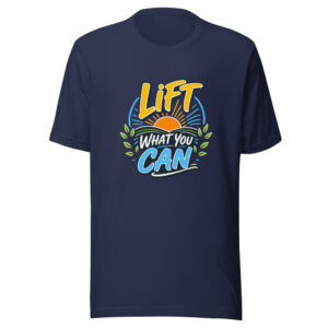 Lift What You Can Graphic Tee front view