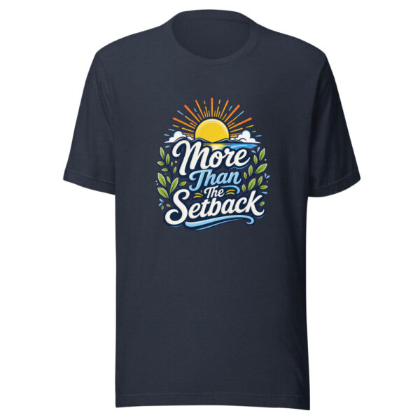 More Than The Setback Graphic Tee mockup 1 More Than The Setback Graphic Tee front view