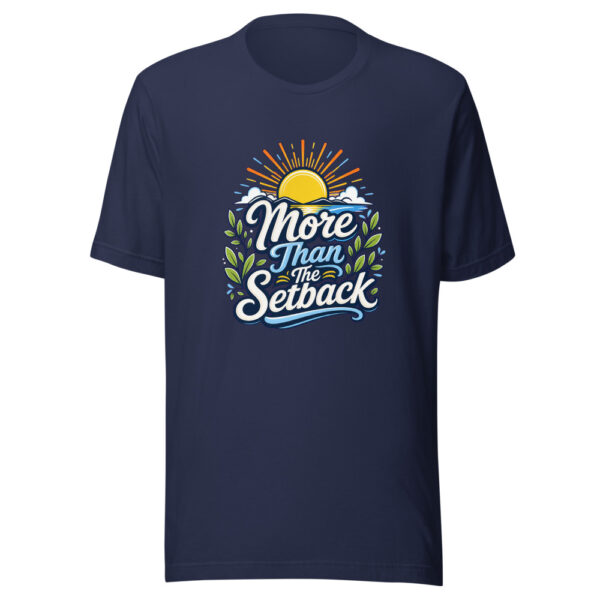more-than-the-setback-evergreen-shirt-design-manual-more-than-the-setbac-mockup-2 More Than The Setback Graphic Tee