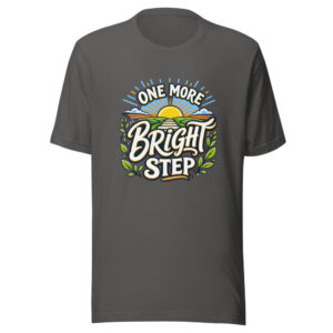 One More Bright Step Graphic Tee mockup 1 One More Bright Step Graphic Tee front view