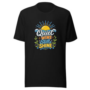 Quiet Wins Still Shine Graphic Tee mockup 1 Quiet Wins Still Shine Graphic Tee front view