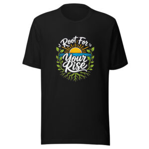root-for-your-rise-evergreen-shirt-design-manual-root-for-your-rise-ever-mockup-1 Root For Your Rise Graphic Tee
