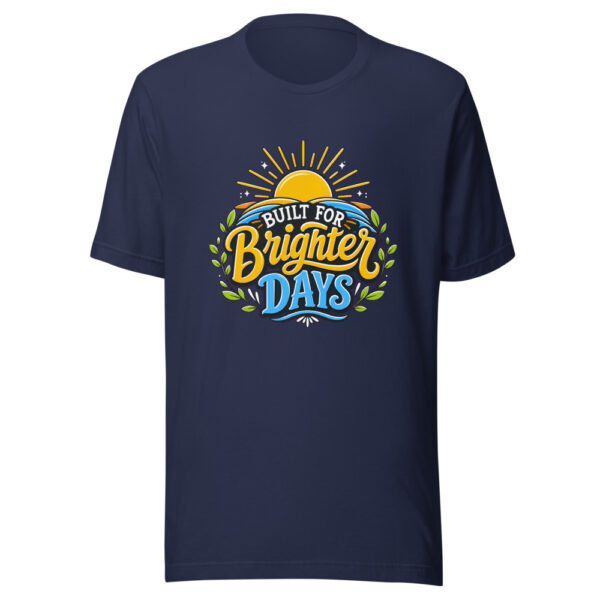 Built For Brighter Days evergreen shirt design