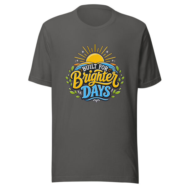 Built For Brighter Days evergreen shirt design
